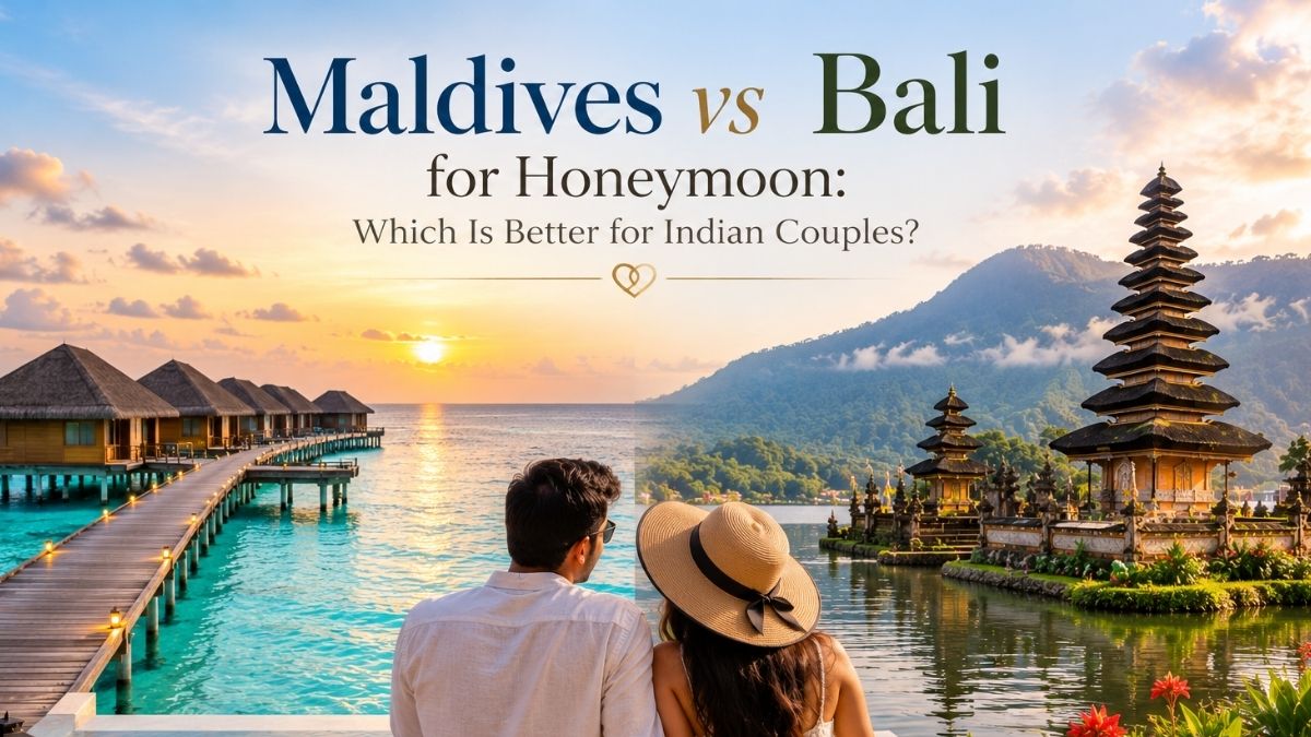 Maldives vs Bali for Honeymoon: Which Is Better for Indian Couples?